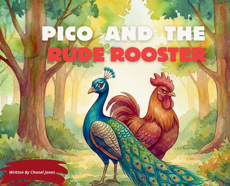 The Pico and Friends Pico and the Rude Rooster, (Hardcover)