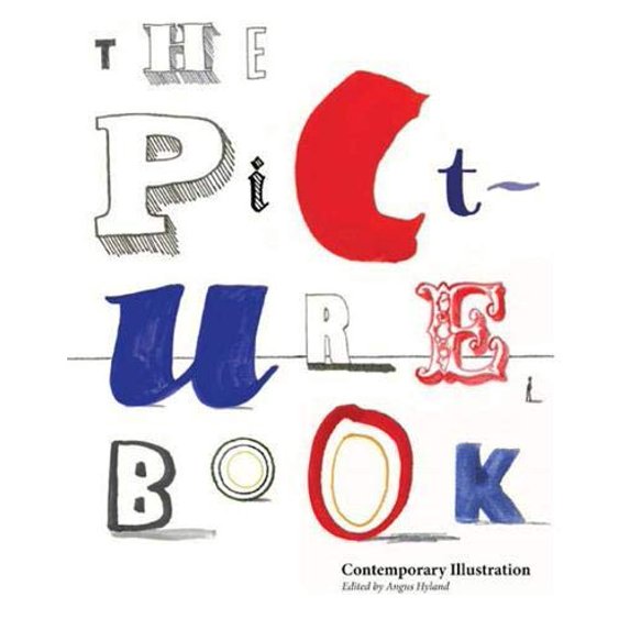 Pre-Owned The Picture Book: Contemporary Illustration (Paperback) 1856696073 9781856696074