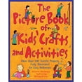 thumbnail image 1 of Pre-Owned The Picture Book of Kids' Crafts and Activities: More than 200 Terrific Projects Fully Illustrated for Easy Reference (Paperback) 0809229684 9780809229680, 1 of 1