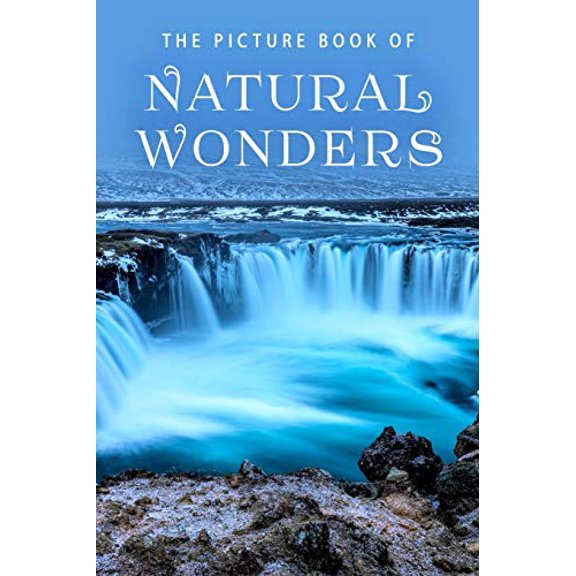 Pre-Owned The Picture Book of Natural Wonders: A Gift Book for Alzheimer's Patients and Seniors with Dementia (Paperback) 1078172196 9781078172196