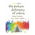 thumbnail image 1 of The Picture Dictionary of Colors - Maya (Yucateco): Maya - English - EspaÃ±ol, (Paperback), 1 of 1