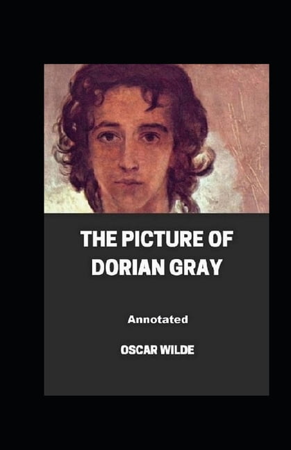 The Picture of Dorian Gray Annotated (Paperback)