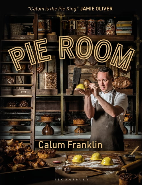 The Pie Room: 80 Achievable and Show-Stopping Pies and Sides for Pie Lovers Everywhere, (Hardcover)