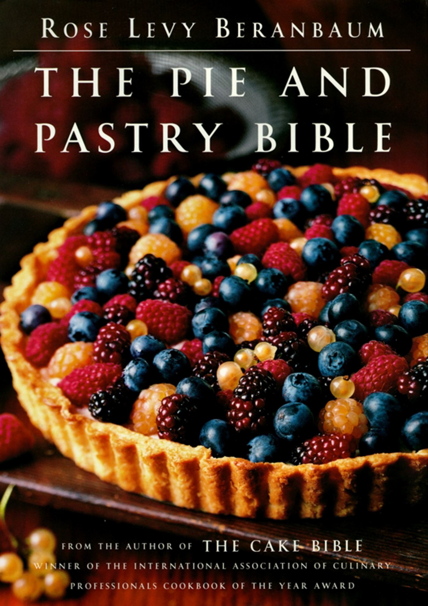 The Pie and Pastry Bible (Hardcover) - image 1 of 1