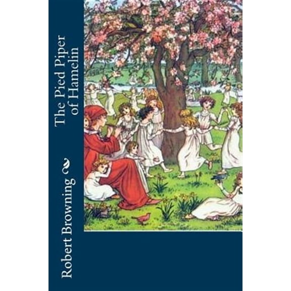The Pied Piper of Hamelin (Paperback)