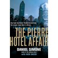 thumbnail image 1 of Pre-Owned The Pierre Hotel Affair: How Eight Gentleman Thieves Orchestrated the Largest Jewel Heist in History (Hardcover) 168177402X 9781681774022, 1 of 1