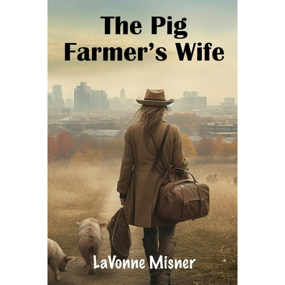 The Pig Farmer's Wife (Paperback)