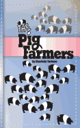 The Pig Farmers