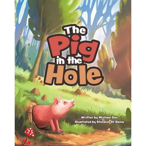 The Pig in the Hole, (Paperback)