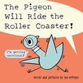 thumbnail image 1 of Pre-Owned The Pigeon Will Ride the Roller Coaster! (Hardcover) by Mo Willems, 1 of 1