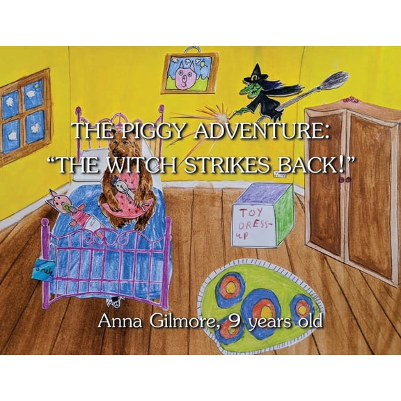 The Piggy Adventure The Piggy Adventure: The Witch Strikes Back!, Book 2, (Paperback)