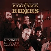 The Piggyback Riders - Midnight At The Tenth Of Always - Rock - CD
