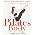 thumbnail image 1 of The Pilates Body : The Ultimate At-Home Guide to Strengthening, Lengthening and Toning Your Body- Without Machines (Paperback), 1 of 1