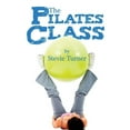 thumbnail image 1 of The Pilates Class, (Paperback), 1 of 1