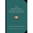 thumbnail image 1 of The Pilgrim Soul: Or Dialogues Between the Pilgrim Soul and Adam, Noah, and Simon Cleophas (1833) Paperback, 1 of 1