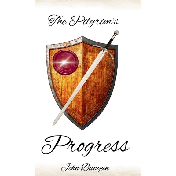 The Pilgrim's Progress: A Faithful English Translation, (Hardcover)