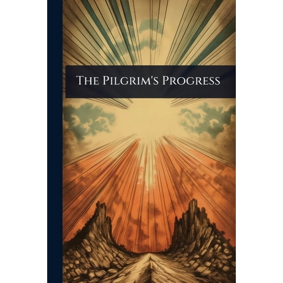 The Pilgrim's Progress, (Paperback)