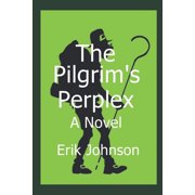 The Pilgrim's Perplex, Paperback