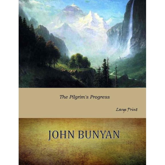 The Pilgrim's Progress: Large Print, (Paperback)