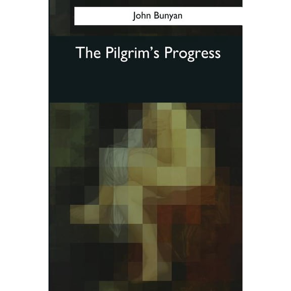 The Pilgrim's Progress, (Paperback)