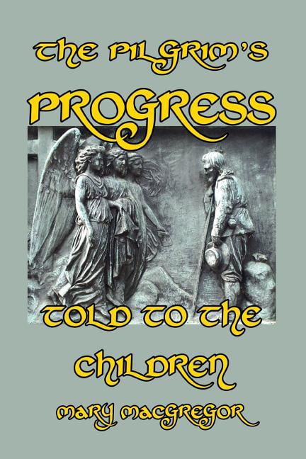 The Pilgrim's Progress Told to the Children (Paperback)