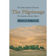 The Godly Shepherd Chronicles The Shepherd of Kedar Book 1, Paperback