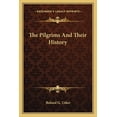 thumbnail image 1 of The Pilgrims And Their History (Paperback), 1 of 1