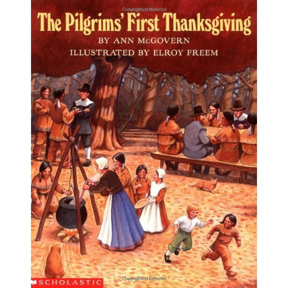 Pre-Owned The Pilgrims' First Thanksgiving (Paperback) 0590461885 9780590461887
