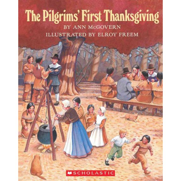 Pre-Owned The Pilgrims' First Thanksgiving (Paperback) 0590461885 9780590461887