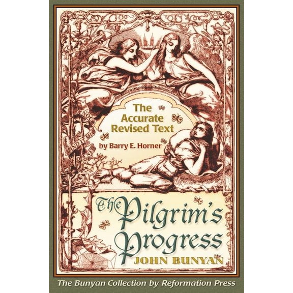 The Pilgrim's Progress: Accurate Revised Text Edition, (Paperback)