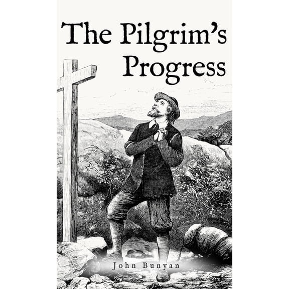 The Pilgrims Progress, (Hardcover)