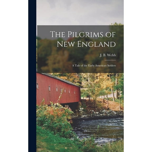 The Pilgrims of New England (Hardcover)