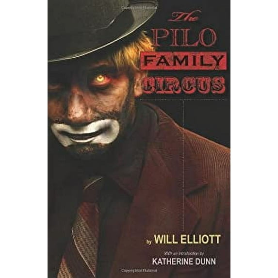 Pre-Owned The Pilo Family Circus (Paperback) 0980226023 9780980226027