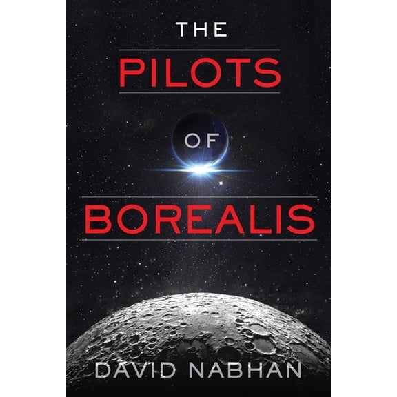 The Pilots of Borealis (Paperback)