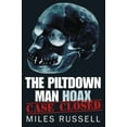 thumbnail image 1 of The Piltdown Man Hoax : Case Closed (Paperback), 1 of 1