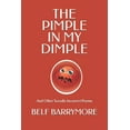 thumbnail image 1 of The Pimple In My Dimple : And Other Socially Incorrect Poems (Paperback), 1 of 1