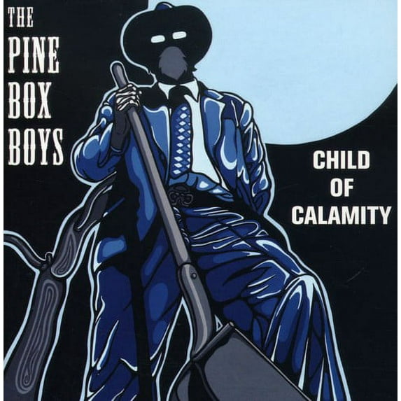 The Pine Box Boys - Child of Calmity - Country - CD