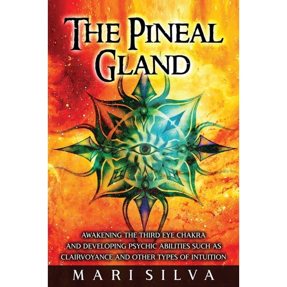 Third Eye Opening The Pineal Gland, (Paperback)