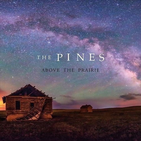 The Pines - Above the Prairie - Music & Performance - CD