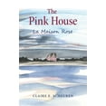 Pink Paper Back The Pink House: La Maison Rose, (Paperback) - Walmart.com