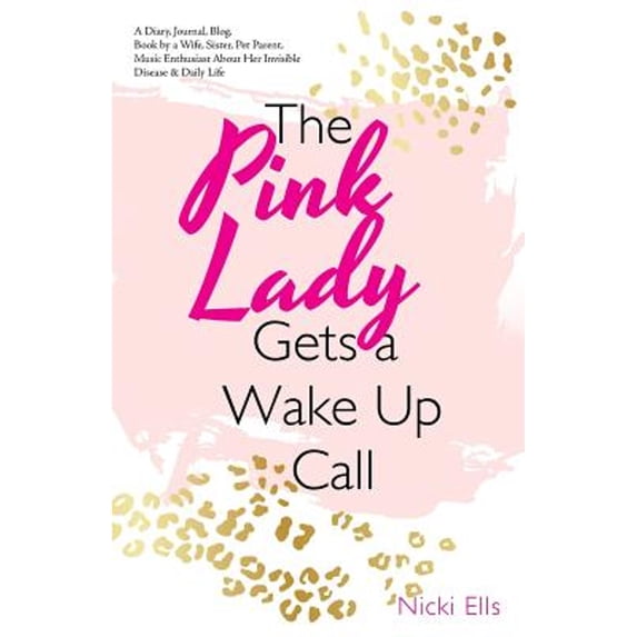 The Pink Lady Gets a Wake up Call (Paperback)
