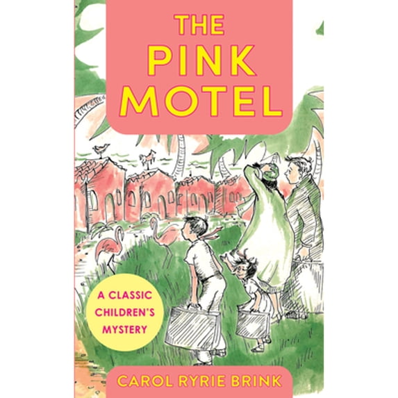 Pre-Owned The Pink Motel (Hardcover) by Carol Ryrie Brink