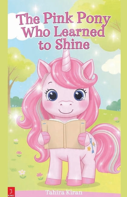 The Pink Pony Who Learned to Shine, (Paperback)
