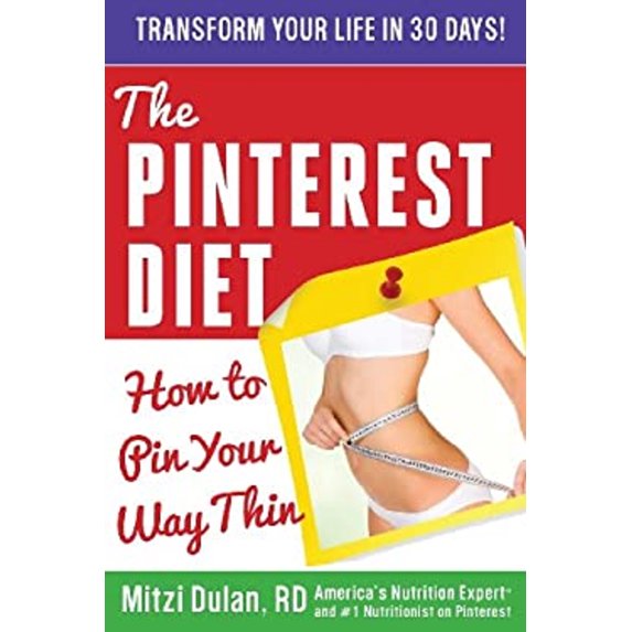 Pre-Owned The Pinterest Diet: How to Pin Your Way Thin (Paperback) 0989723941 9780989723947