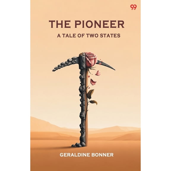 The Pioneer A Tale Of Two States, (Paperback)