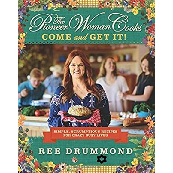 Pre-Owned The Pioneer Woman Cooks: Come and Get It!, 9780062835543, 0062835548, Hardcover,