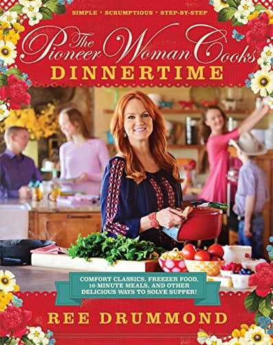 Pre-Owned The Pioneer Woman Cooks--Dinnertime: Comfort Classics, Freezer Food, 16-Minute Meals, and Other Delicious Ways to Solve Supper! Paperback