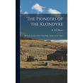 thumbnail image 1 of The Pioneers of the Klondyke (Hardcover), 1 of 5