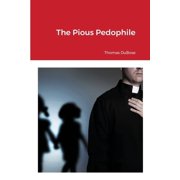 The Pious Pedophile, Paperback