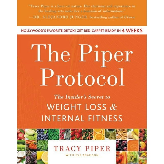 The Piper Protocol: The Insider's Secret to Weight Loss and Internal Fitness, (Paperback)